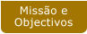 Misso e  Objectivos