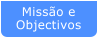 Misso e  Objectivos