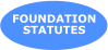 FOUNDATION  STATUTES